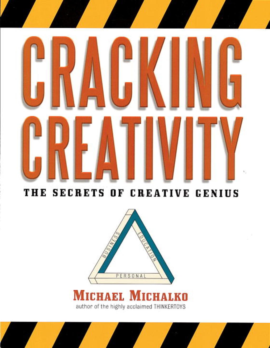 Cracking Creativity The Secrets of Creative Genius - (PDF/EPUB Version)