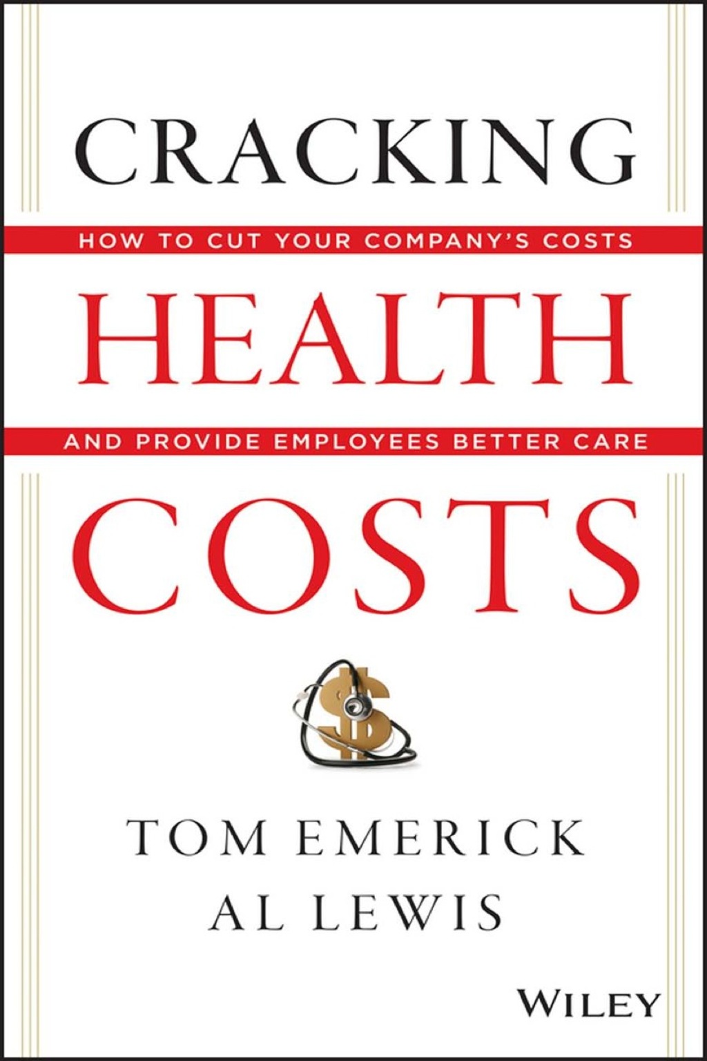 Cracking Health Costs: How to Cut Your Company's Health Costs and Provide Employees Better Care 14th Edition - (PDF/EPUB Version)