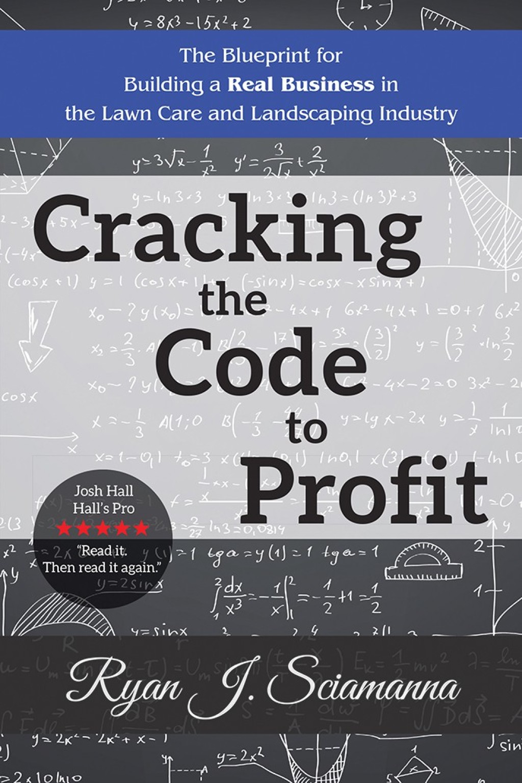 Cracking the Code to Profit The Blueprint for Building a Real Business in the Lawn Care and Landscaping Industry - (PDF/EPUB Version)