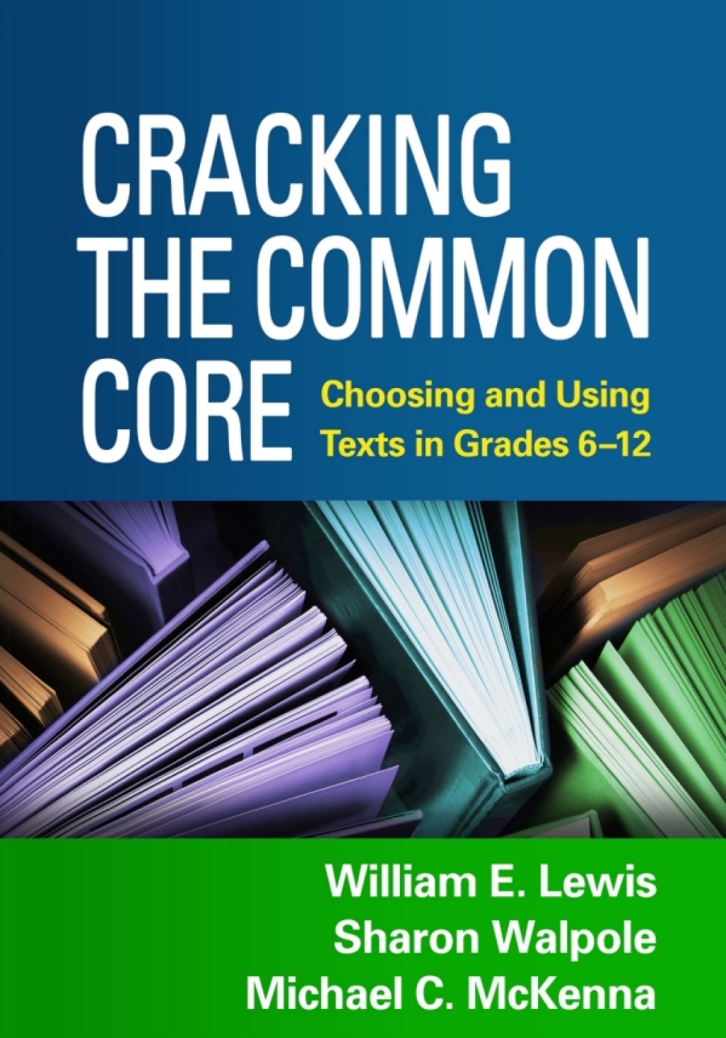 Cracking the Common Core Choosing and Using Texts in Grades 6-12 - (PDF/EPUB Version)
