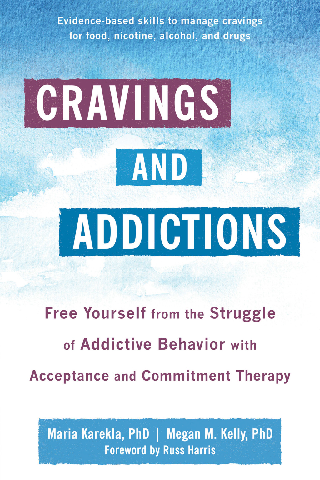 Cravings and Addictions Free Yourself from the Struggle of Addictive Behavior with Acceptance and Commitment Therapy - (PDF/EPUB Version)