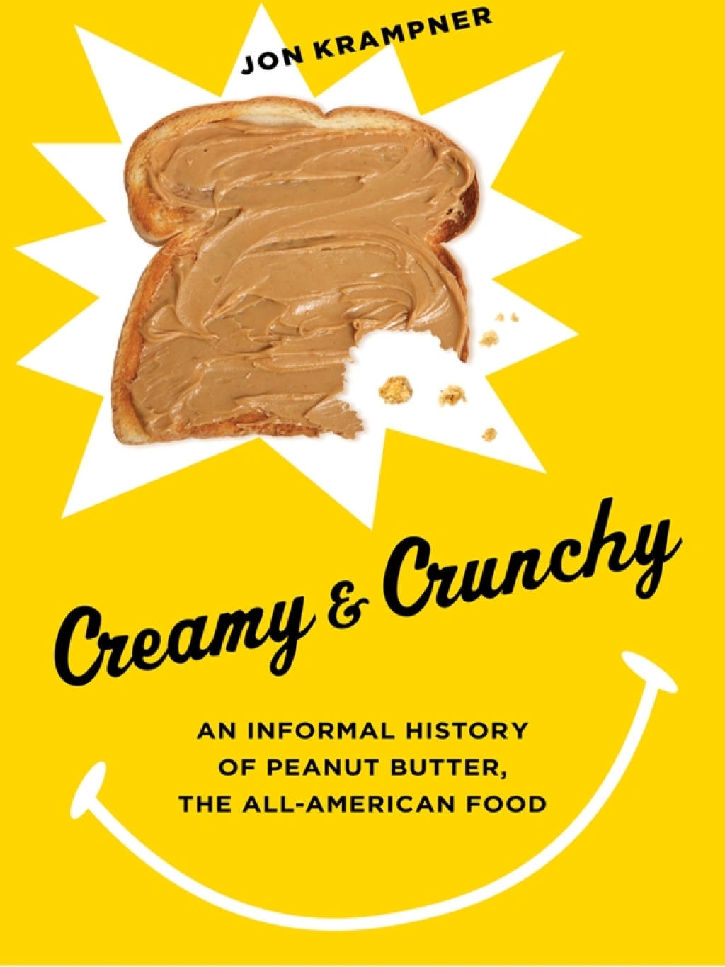 Creamy & Crunchy An Informal History of Peanut Butter, the All-American Food - (PDF/EPUB Version)