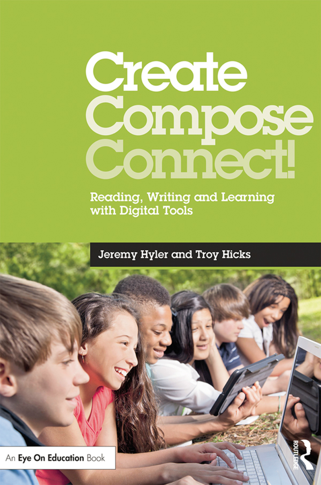 Create, Compose, Connect! Reading, Writing, and Learning with Digital Tools 1st Edition - (PDF/EPUB Version)