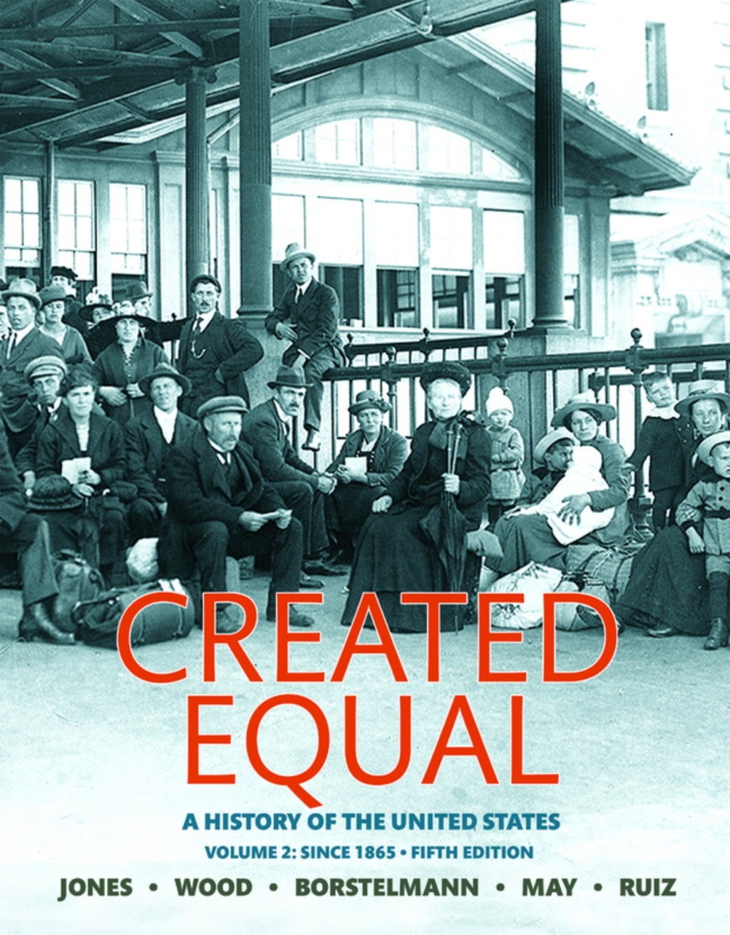 Created Equal: A History of the United States, Volume 2 (Pearson+) 5th Edition â€“ PDF/EPUB Version Downloadable