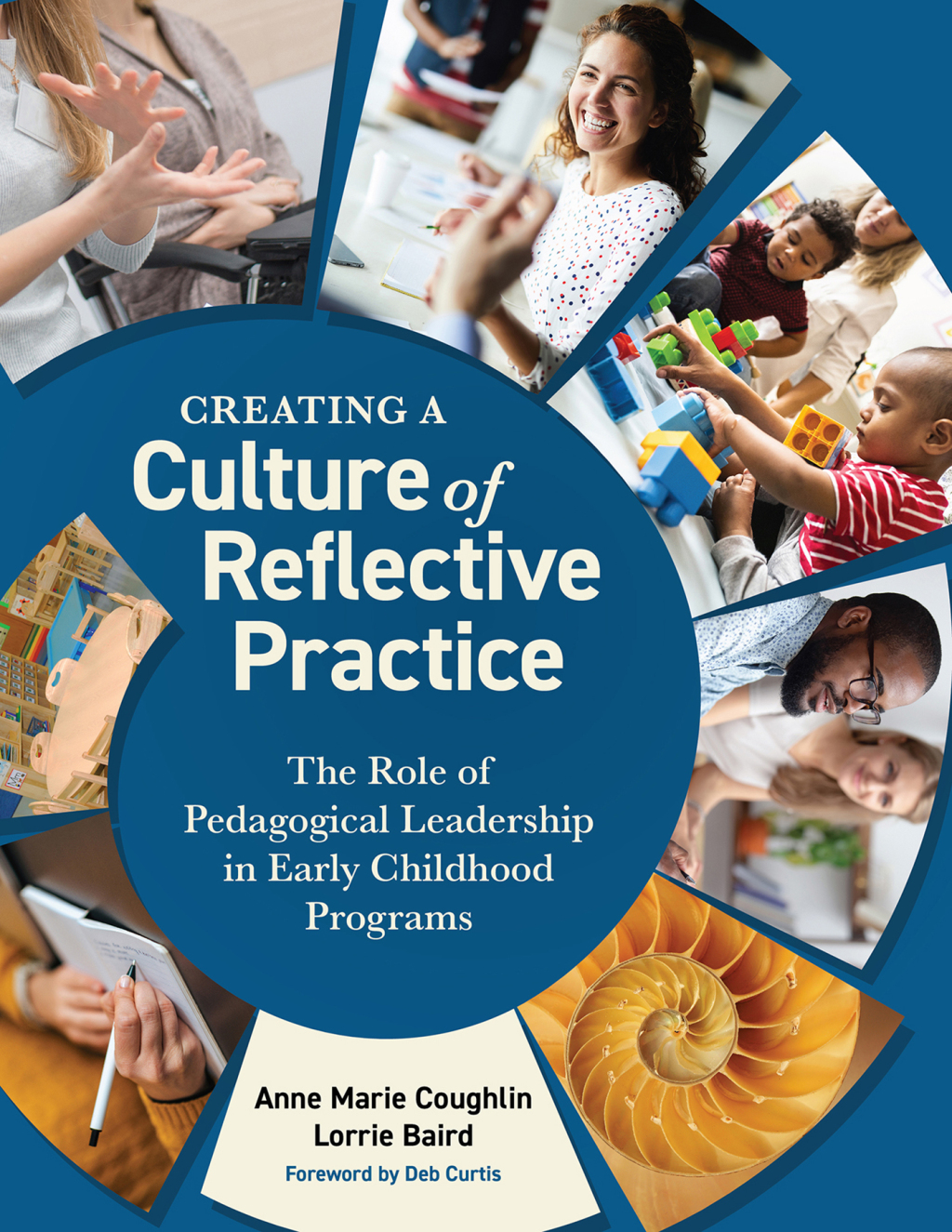 Creating a Culture of Reflective Practice The Role of Pedagogical Leadership in Early Childhood Programs 1st Edition - (PDF/EPUB Version)