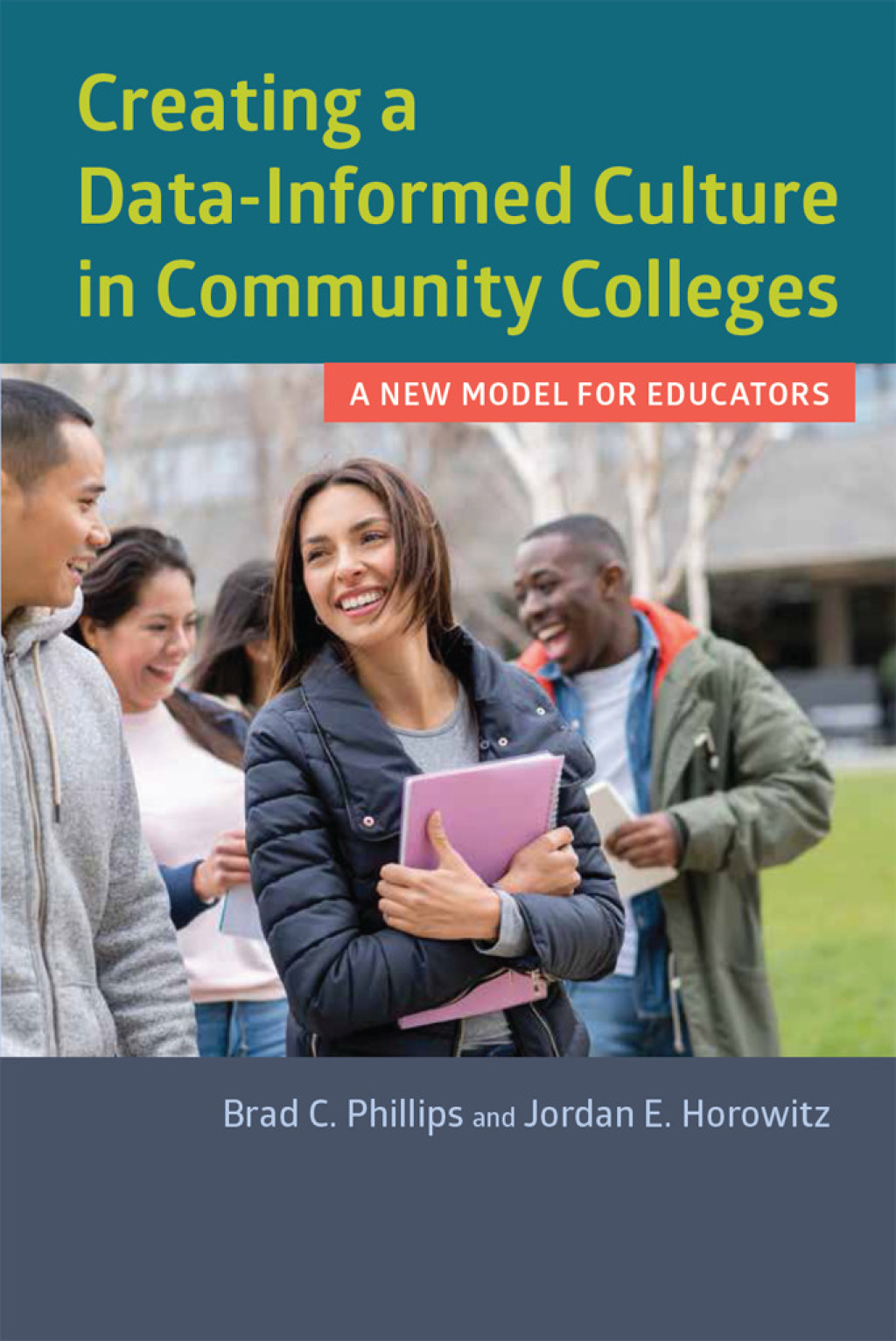 Creating a Data-Informed Culture in Community Colleges A New Model for Educators - (PDF/EPUB Version)