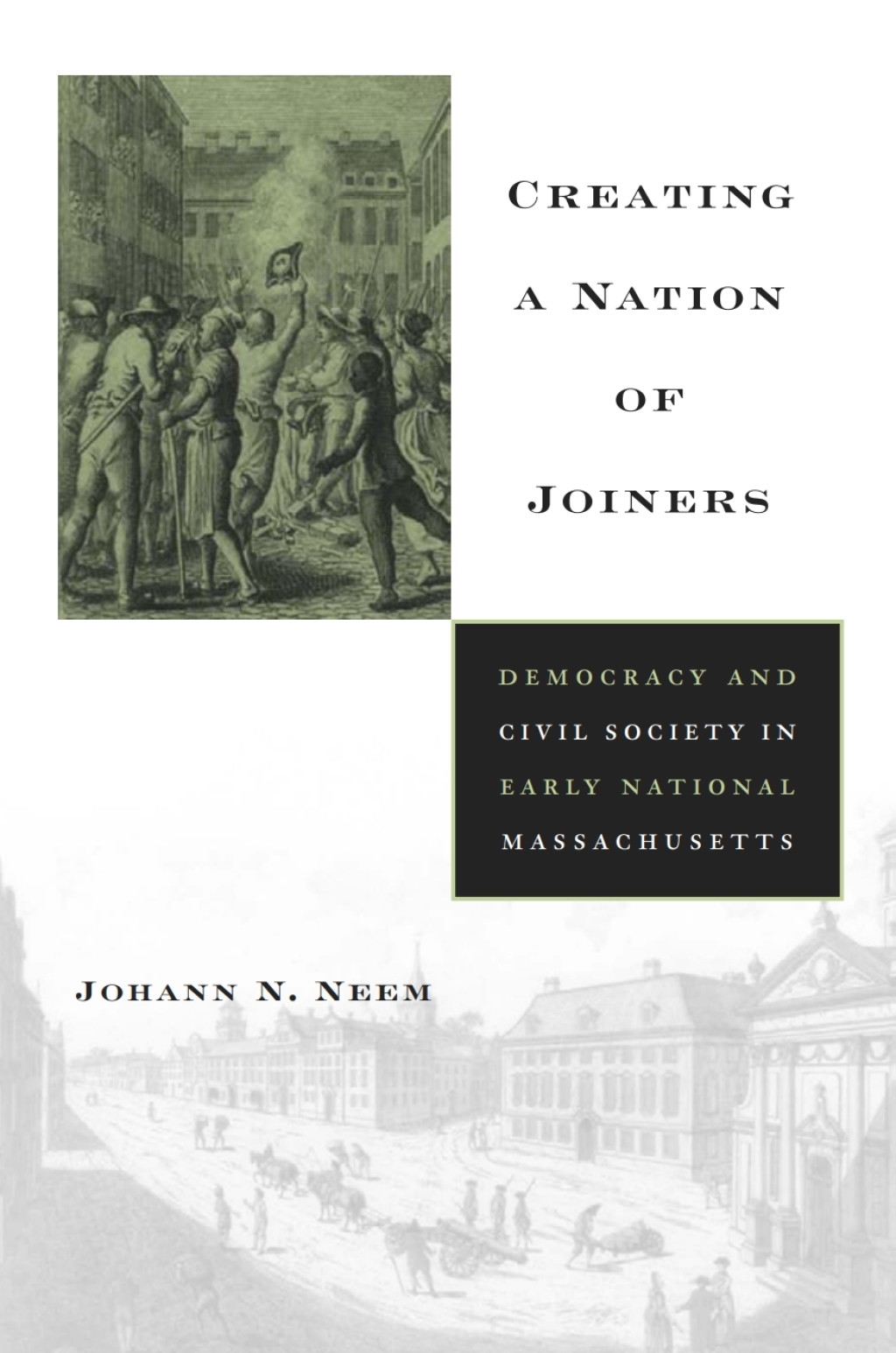 Creating a Nation of Joiners Democracy and Civil Society in Early ...