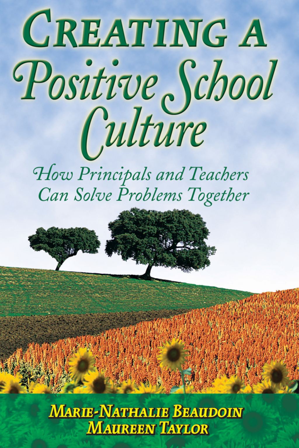 Creating a Positive School Culture How Principals and Teachers Can Solve Problems Together - (PDF/EPUB Version)