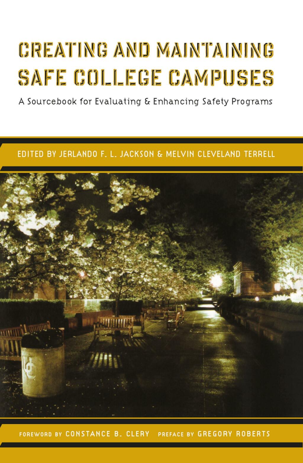 Creating and Maintaining Safe College Campuses A Sourcebook for Enhancing and Evaluating Safety Programs 1st Edition - (PDF/EPUB Version)