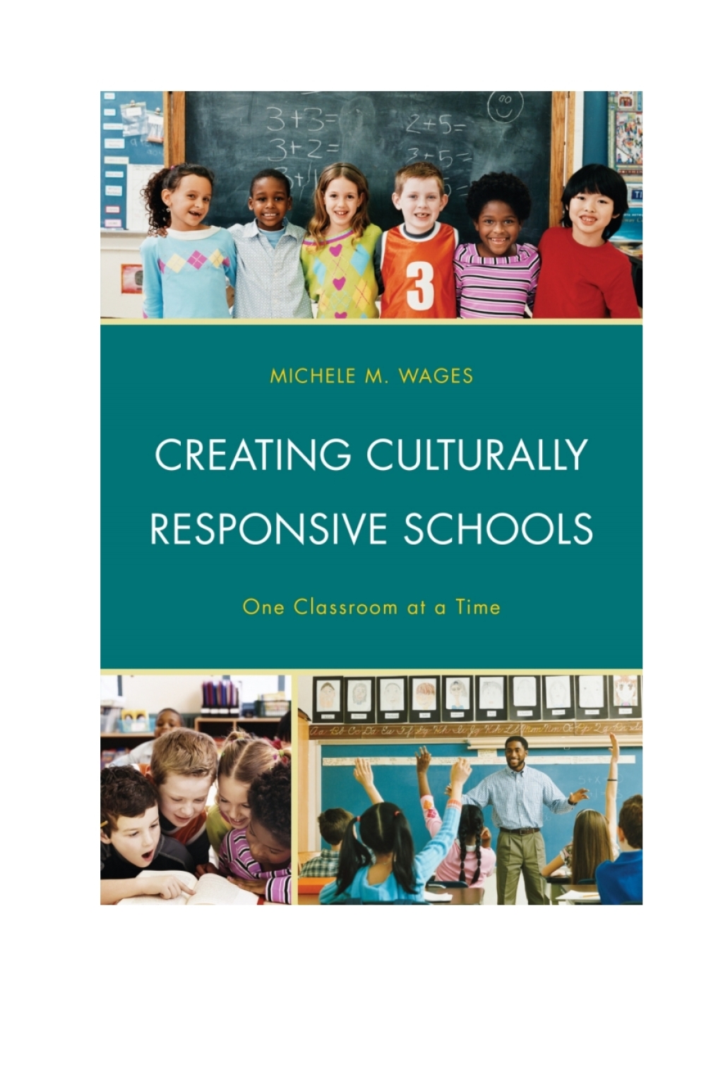 Creating Culturally Responsive Schools One Classroom at a Time - (PDF/EPUB Version)