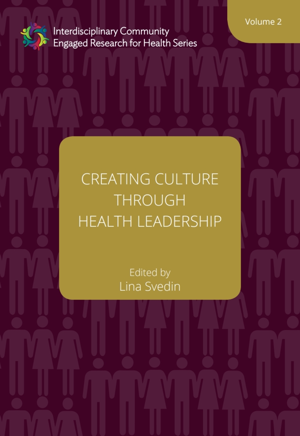 Creating Culture through Health Leadership - (PDF/EPUB Version)
