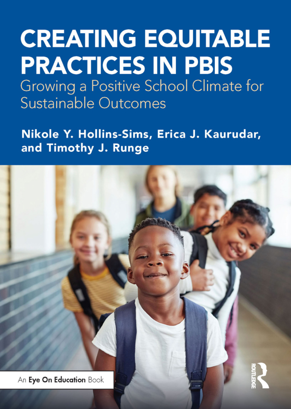 Creating Equitable Practices in PBIS Growing a Positive School Climate for Sustainable Outcomes 1st Edition - (PDF/EPUB Version)