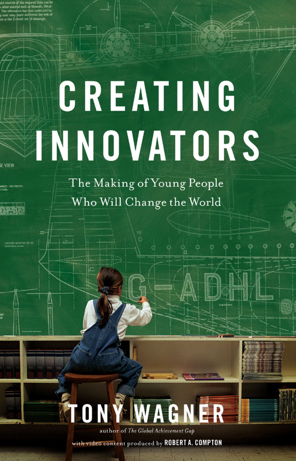 Creating Innovators The Making of Young People Who Will Change the World - (PDF/EPUB Version)