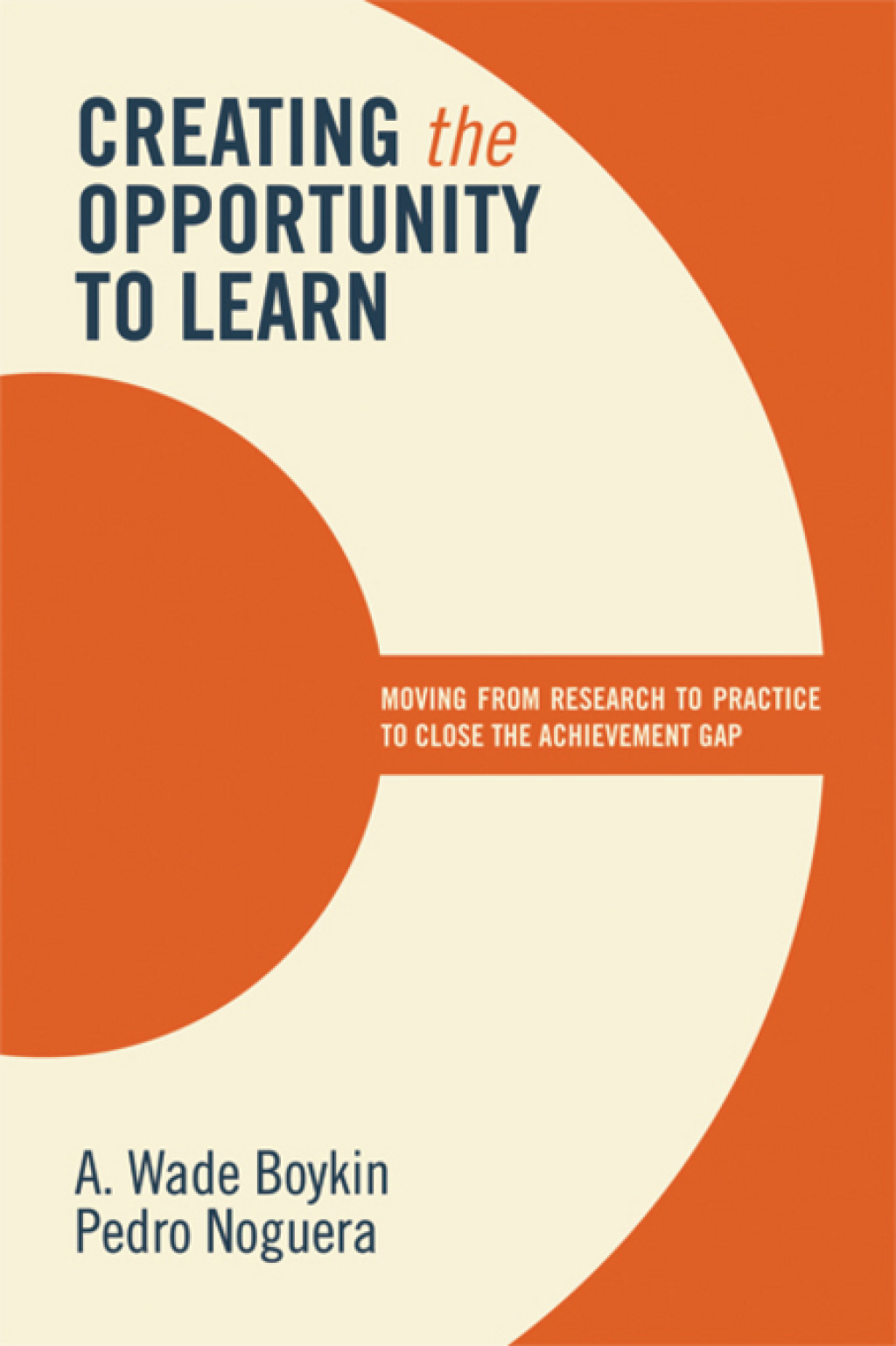 Creating the Opportunity to Learn Moving from Research to Practice to Close the Achievement Gap - (PDF/EPUB Version)