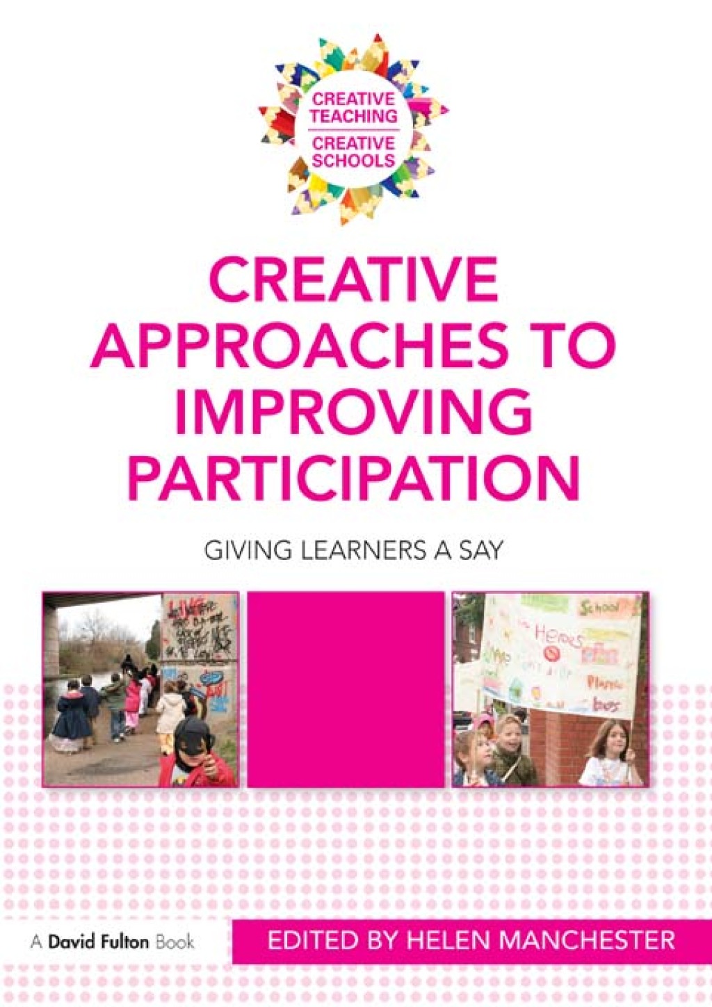 Creative Approaches to Improving Participation Giving learners a say 1st Edition - (PDF/EPUB Version)