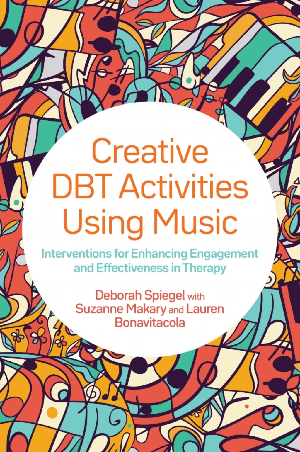 Creative DBT Activities Using Music Interventions for Enhancing Engagement and Effectiveness in Therapy - (PDF/EPUB Version)