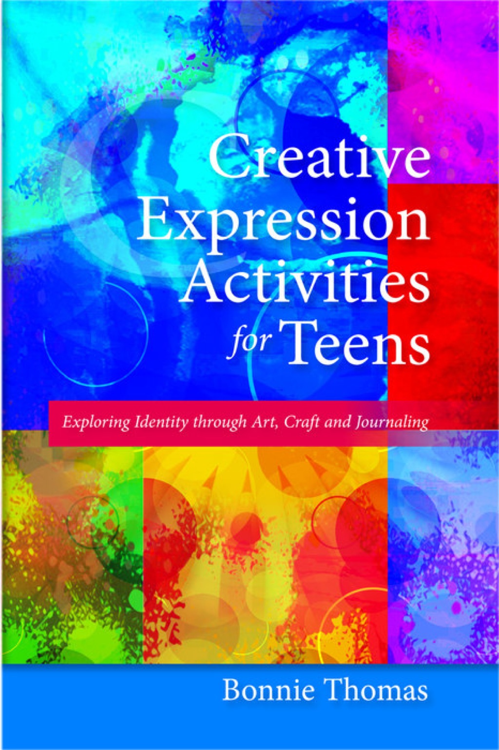Creative Expression Activities for Teens Exploring Identity through Art, Craft and Journaling - (PDF/EPUB Version)