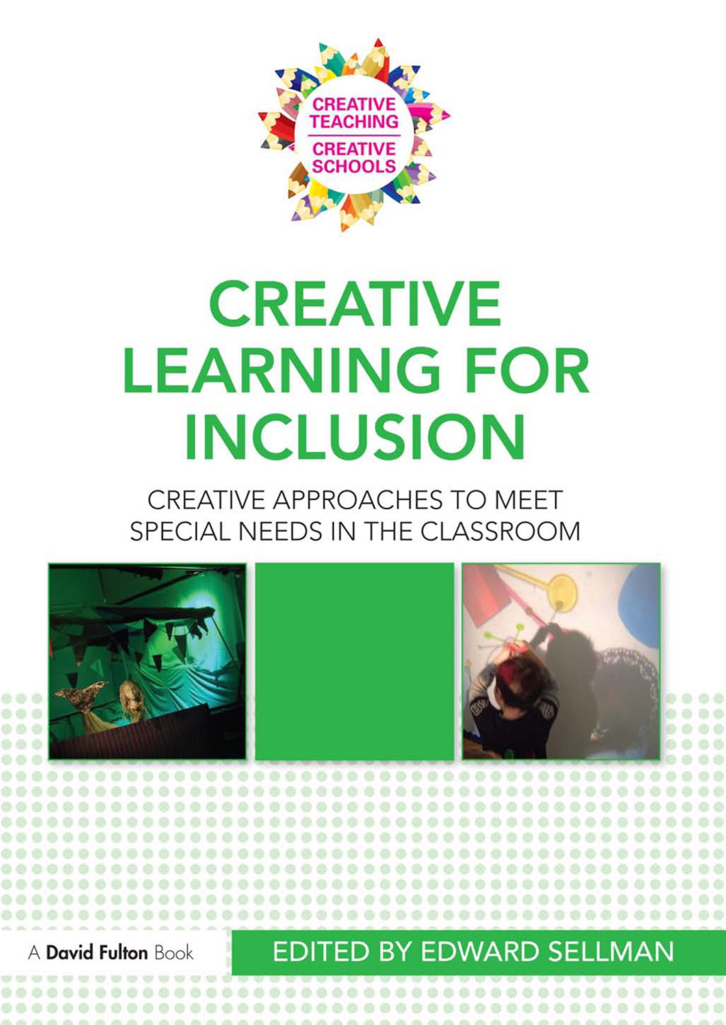 Creative Learning for Inclusion Creative approaches to meet special needs in the classroom 1st Edition - (PDF/EPUB Version)
