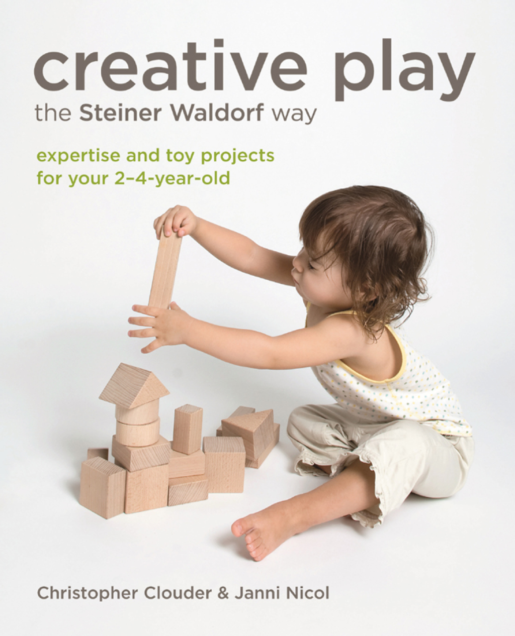 Creative Play the Steiner Waldorf Way Expertise and toy projects for your 2-4-year-old - (PDF/EPUB Version)