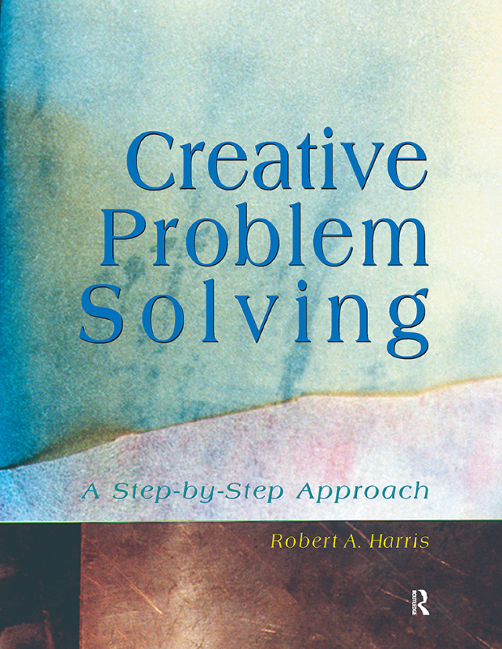 Creative Problem Solving A Step-by-Step Approach 1st Edition â€“ PDF ...