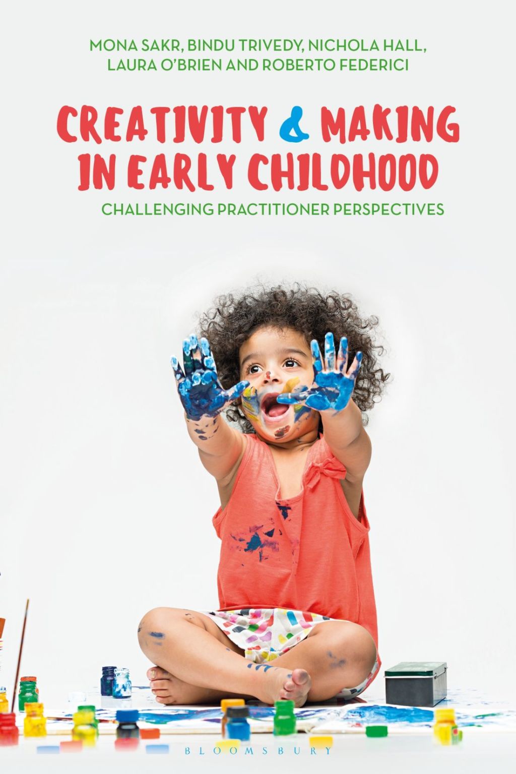 Creativity and Making in Early Childhood Challenging Practitioner Perspectives 1st Edition - (PDF/EPUB Version)