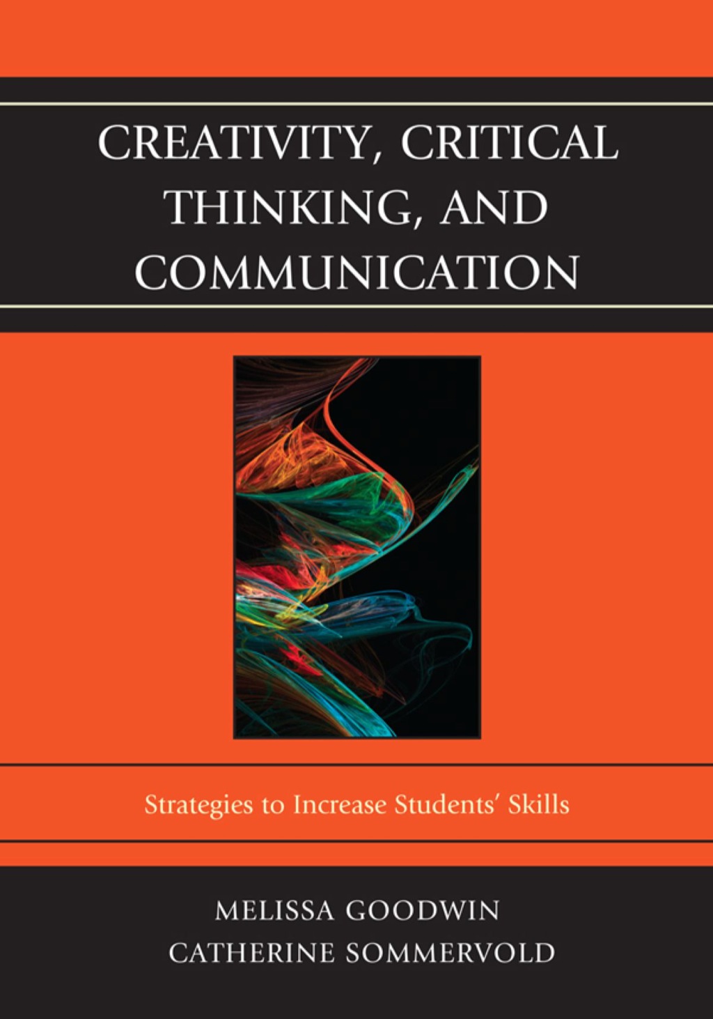 Creativity, Critical Thinking, and Communication Strategies to Increase ...