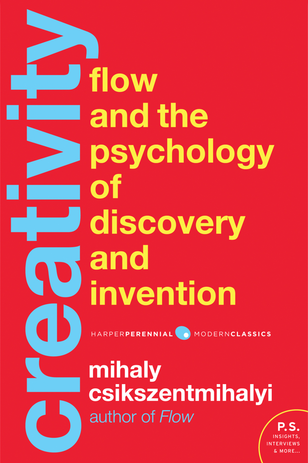 Creativity Flow and the Psychology of Discovery and - (PDF/EPUB Version)