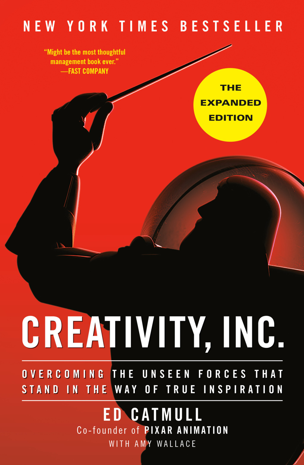 Creativity, Inc. (The Expanded Edition) Overcoming the Unseen Forces That Stand in the Way of True Inspiration - (PDF/EPUB Version)