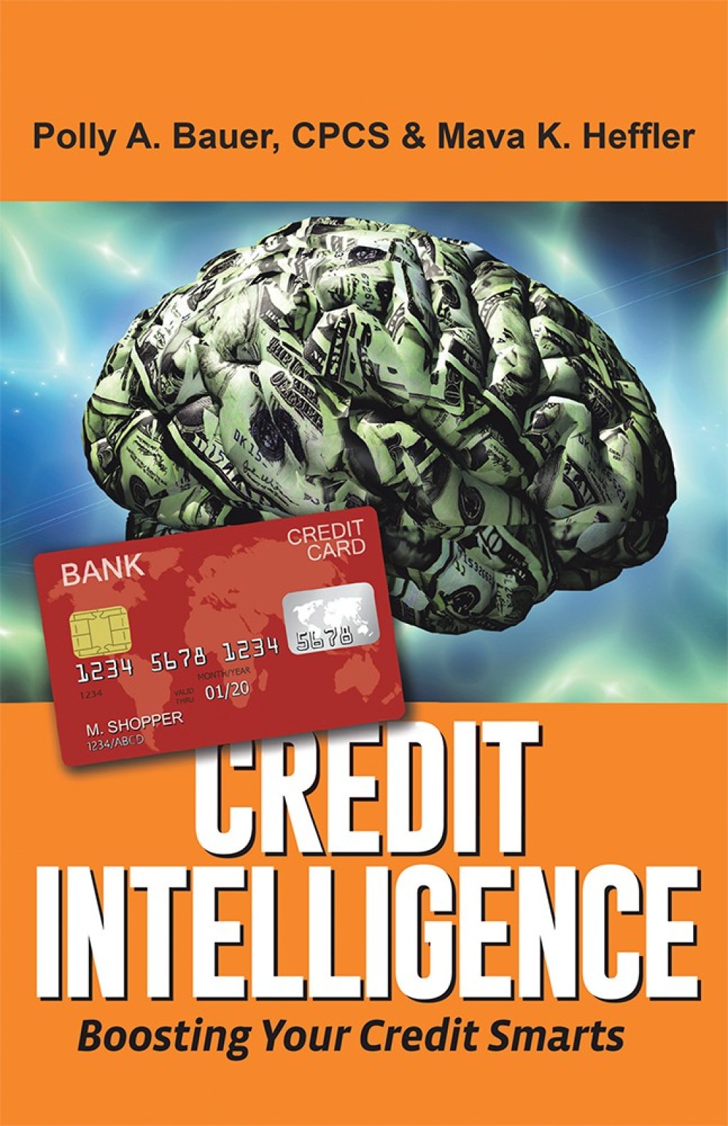 Credit Intelligence Boosting Your Credit Smarts - (PDF/EPUB Version)