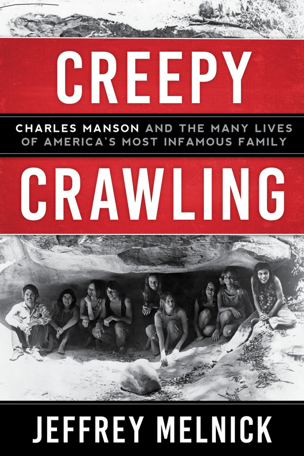 Creepy Crawling Charles Manson and the Many Lives of America's Most Infamous Family - (PDF/EPUB Version)