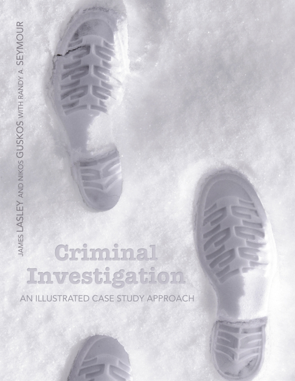Criminal Investigation: An Illustrated Case Study Approach (Pearson+) 1st Edition â€“ PDF/EPUB Version Downloadable