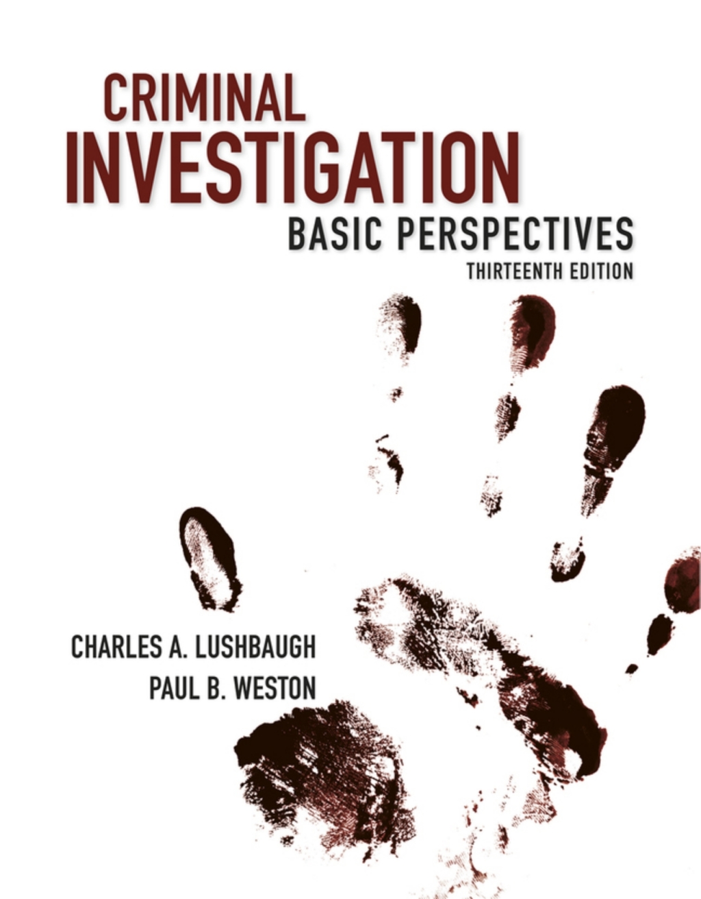 Criminal Investigation: Basic Perspectives (Pearson+) 13th Edition â€“ PDF/EPUB Version Downloadable