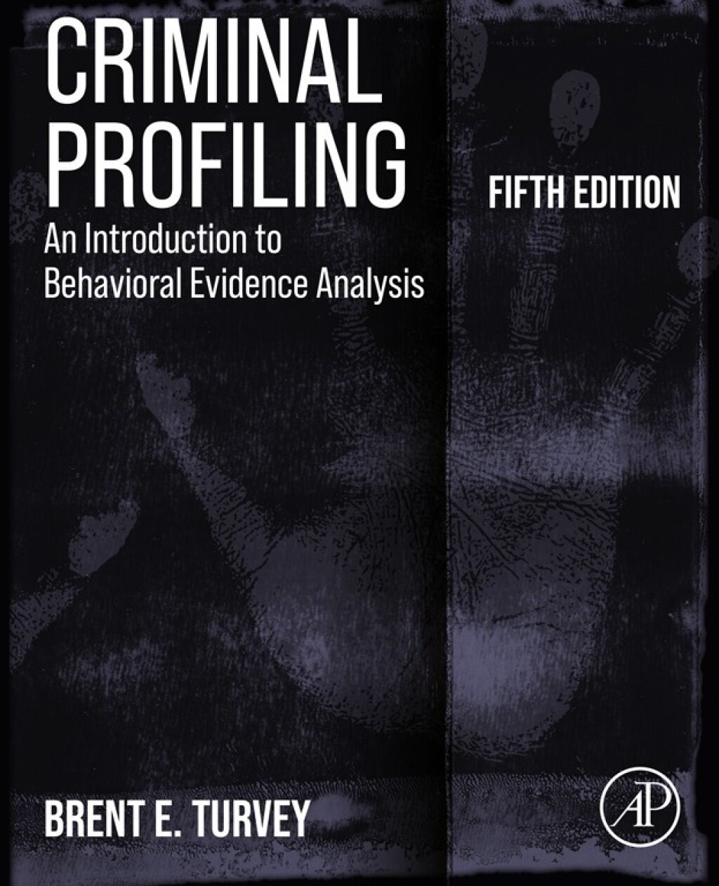Criminal Profiling An Introduction to Behavioral Evidence Analysis 5th ...