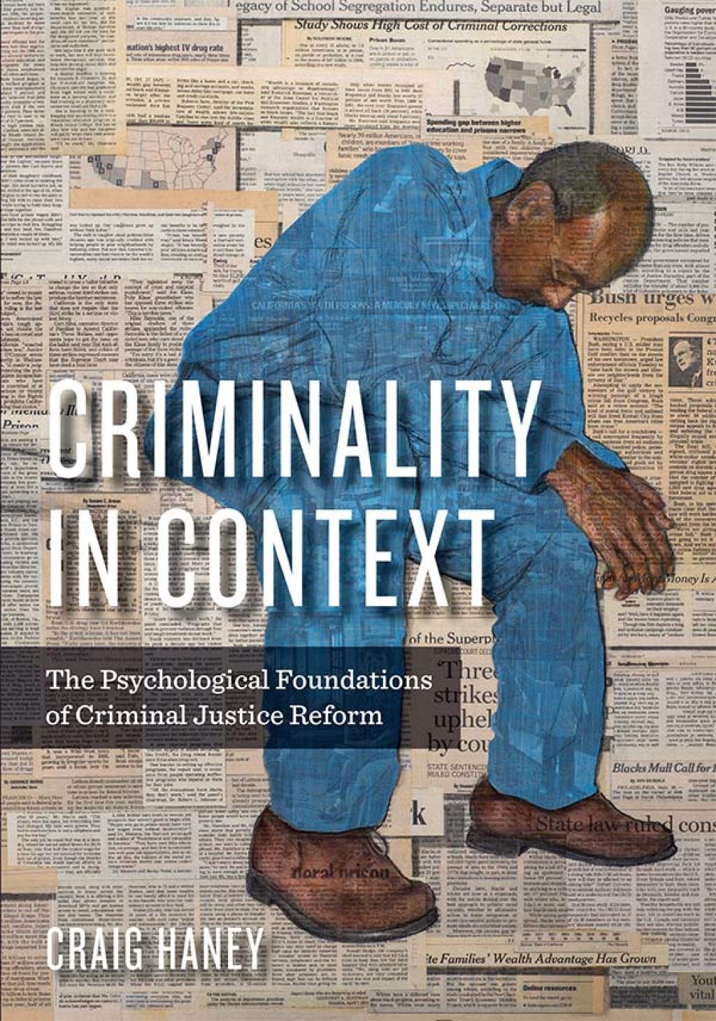 Criminality in Context The Psychological Foundations of Criminal Justice Reform - (PDF/EPUB Version)