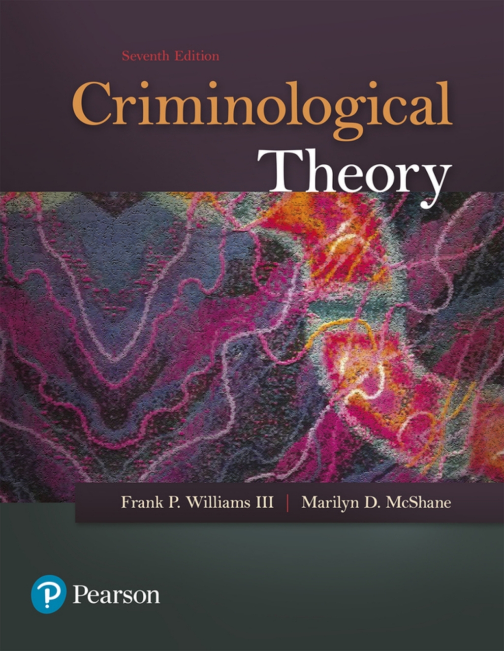 Criminological Theory (Pearson+) 7th Edition â€“ PDF/EPUB Version Downloadable