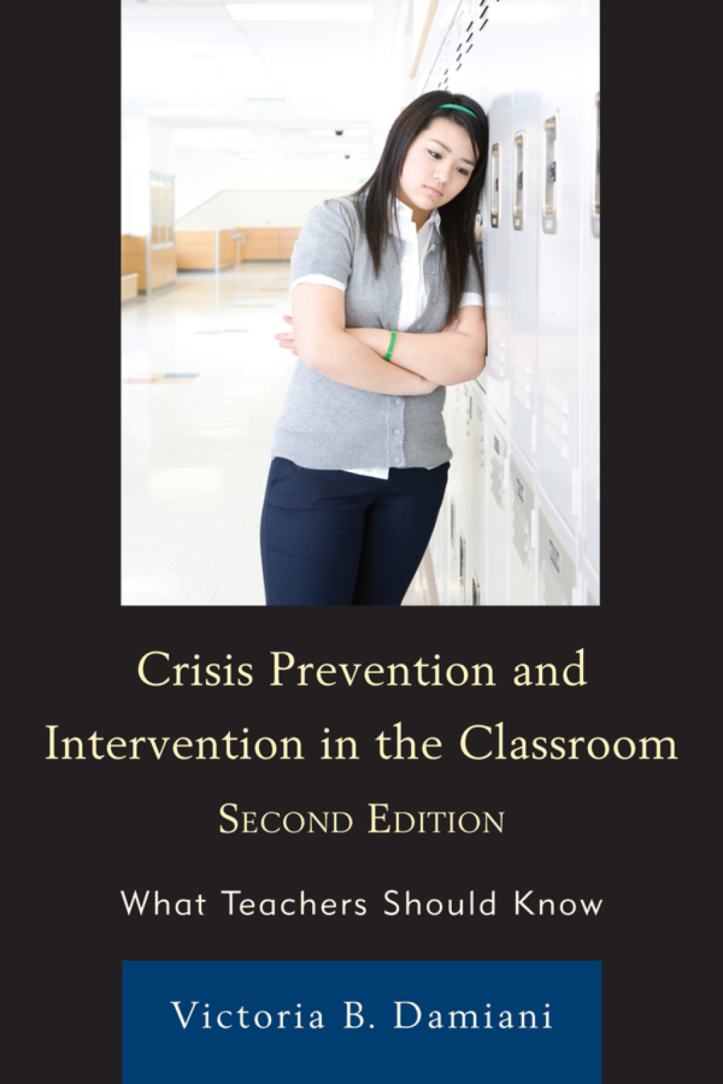 Crisis Prevention and Intervention in the Classroom What Teachers Should Know 2nd Edition - (PDF/EPUB Version)