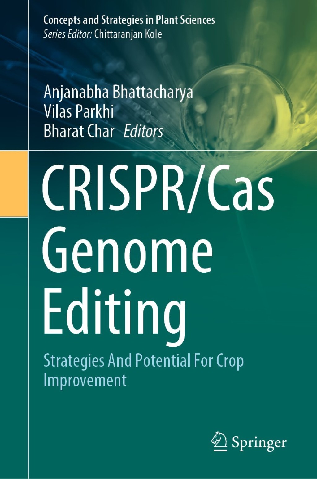 CRISPR/Cas Genome Editing Strategies And Potential For Crop Improvement ...