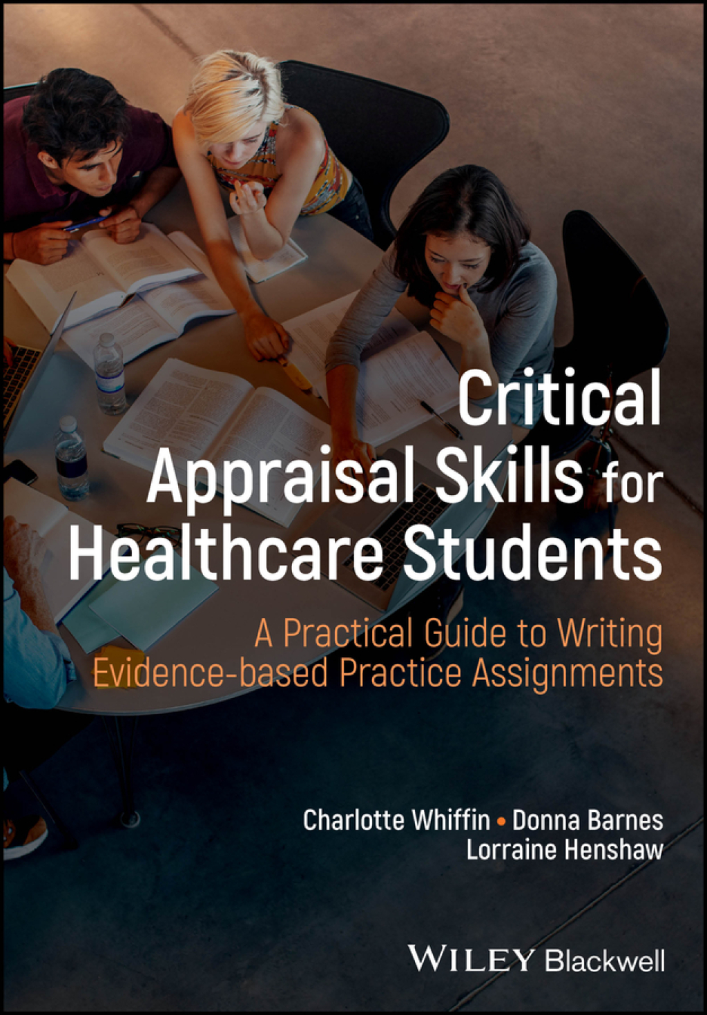 Critical Appraisal Skills for Healthcare Students A Practical Guide to Writing Evidence-based Practice Assignments 1st Edition - (PDF/EPUB Version)