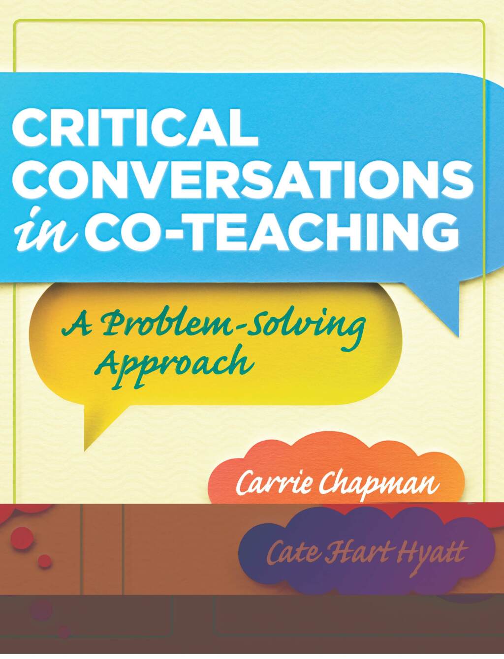 Critical Conversations in CoTeaching A Problem Solving Approach 1st Edition - (PDF/EPUB Version)