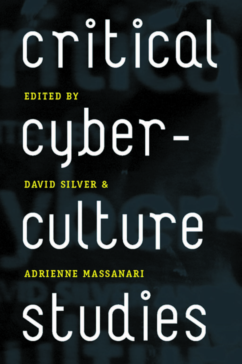 Critical Cyberculture Studies - (PDF/EPUB Version)