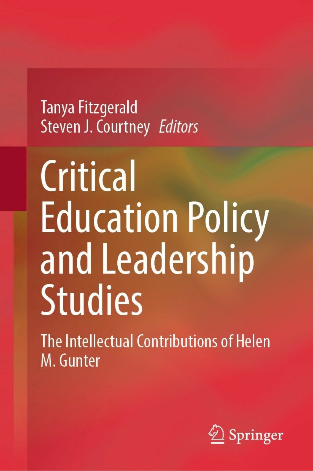 Critical Education Policy and Leadership Studies The Intellectual ...