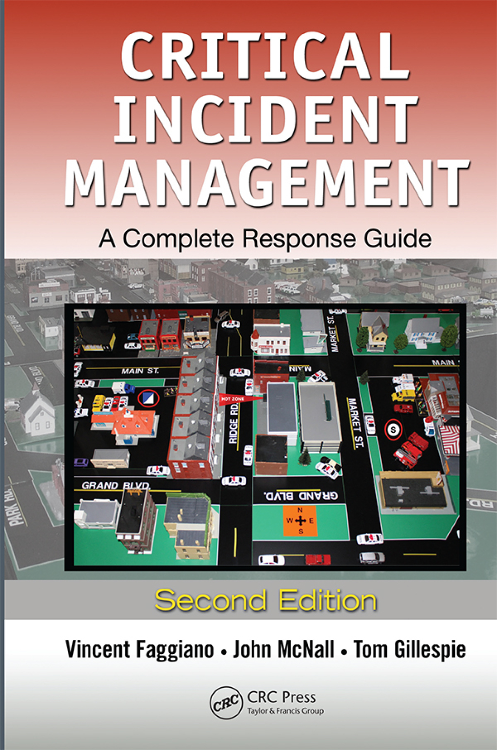 Critical Incident Management A Complete Response Guide 2nd Edition â ...