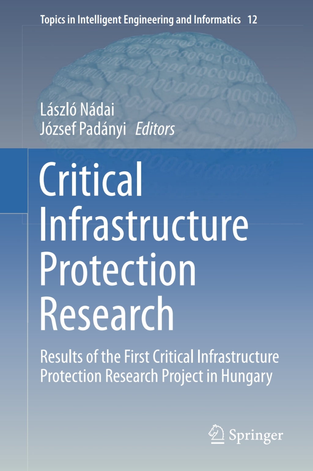 Critical Infrastructure Protection Research Results of the First ...