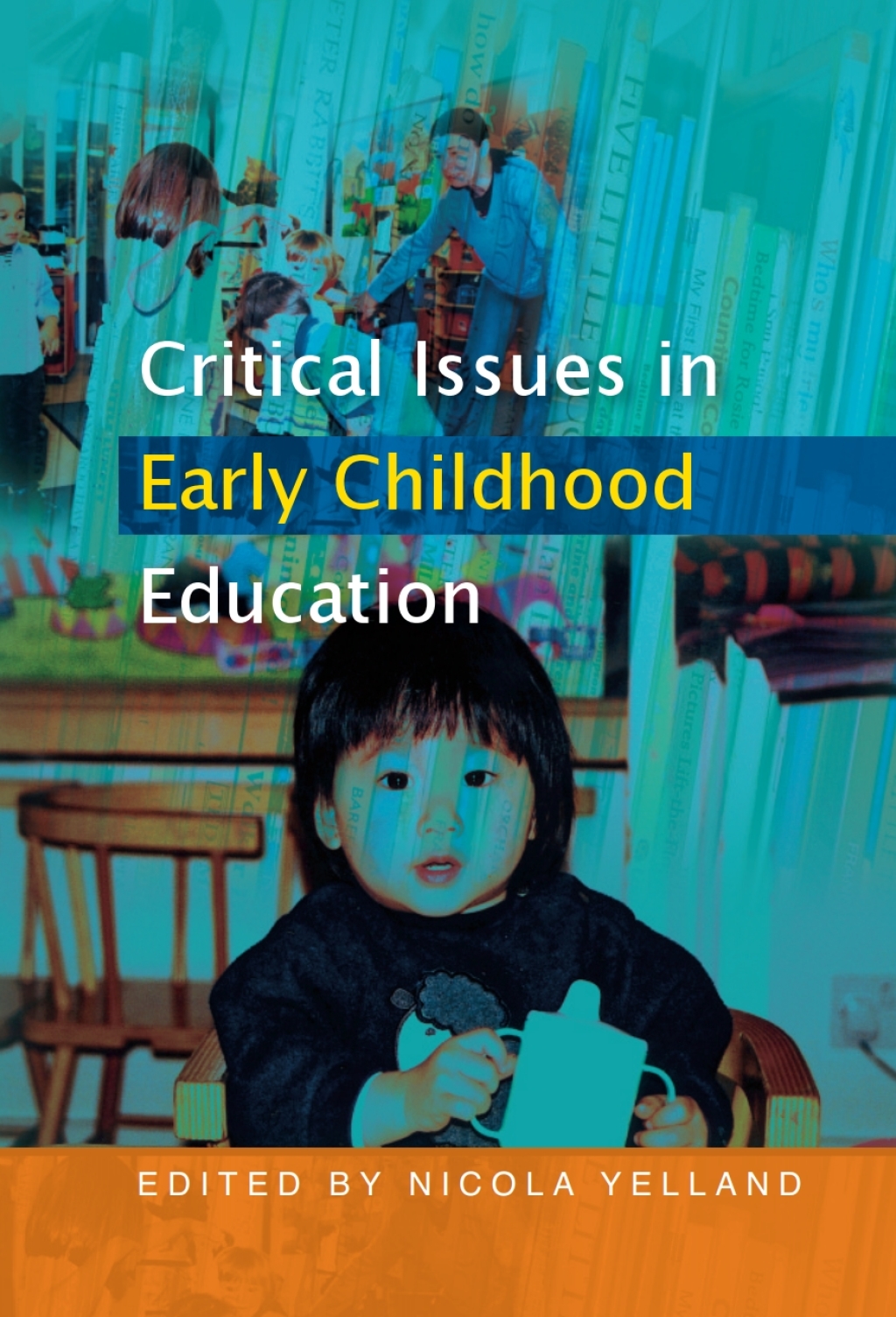 Critical Issues in Early Childhood Education 1st Edition - (PDF/EPUB Version)