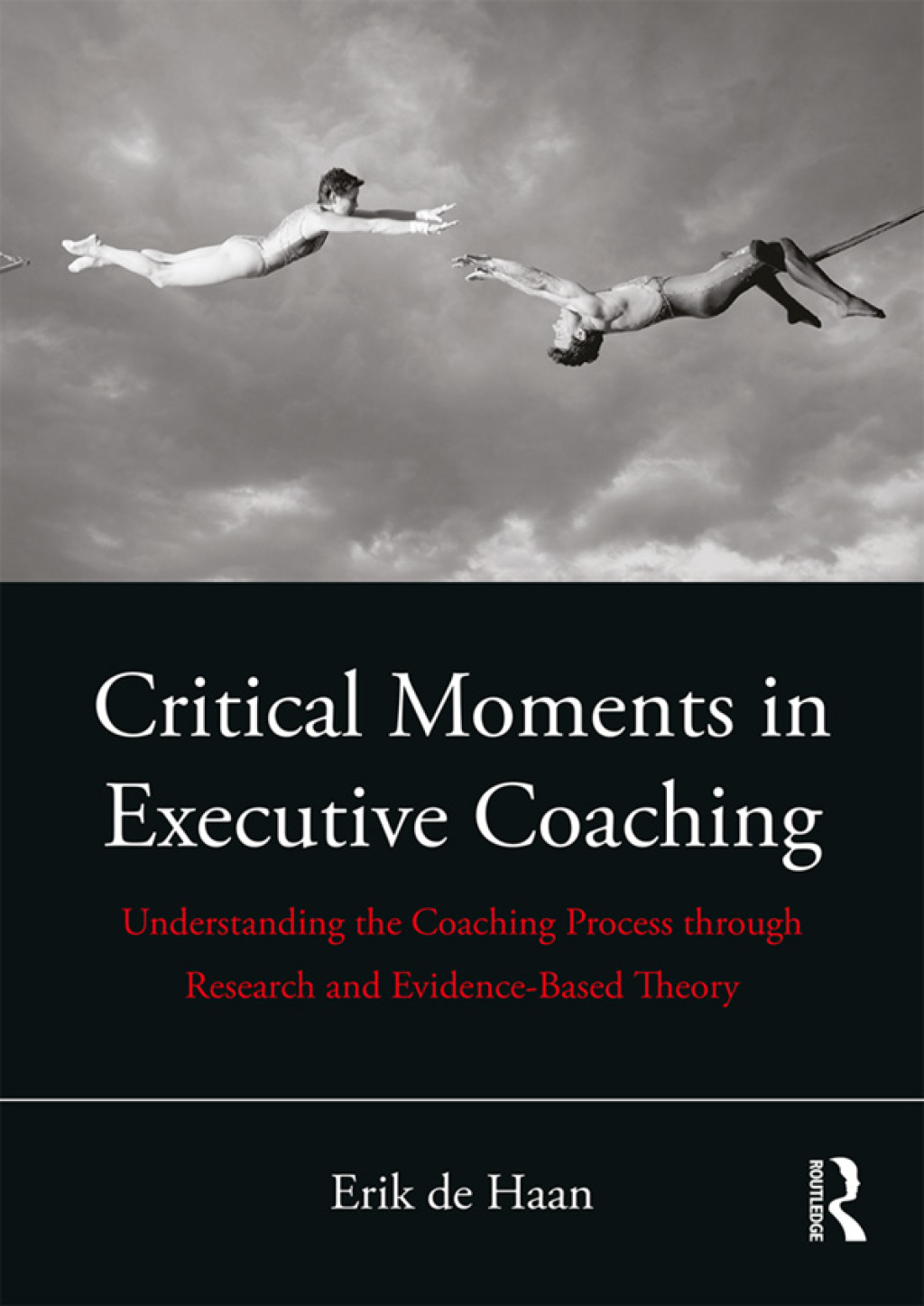 Critical Moments in Executive Coaching Understanding the Coaching Process through Research and Evidence-Based Theory 1st Edition - (PDF/EPUB Version)