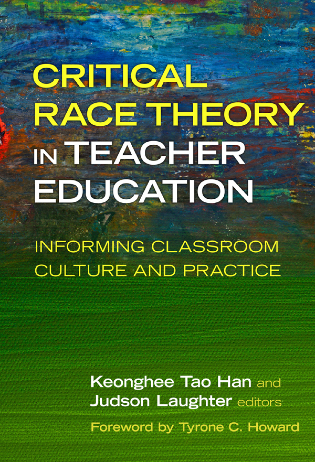 Critical Race Theory in Teacher Education: Informing Classroom Culture and Practice - (PDF/EPUB Version)