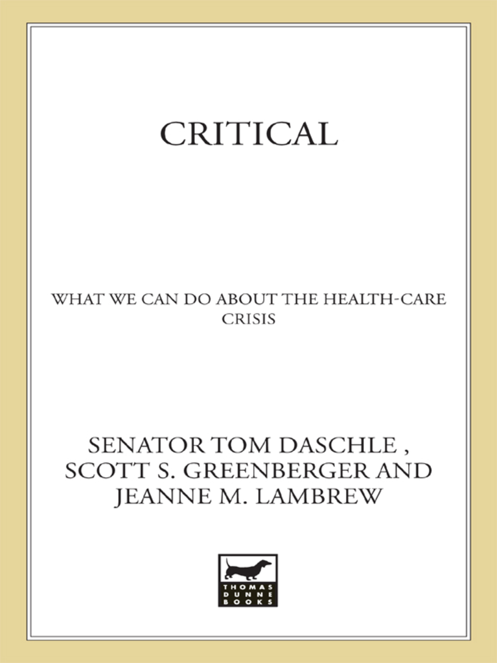 Critical What We Can Do About the Health-Care Crisis - (PDF/EPUB Version)