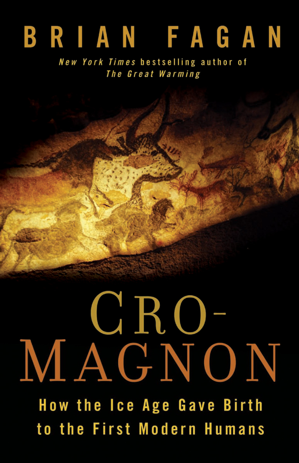 Cro-Magnon How the Ice Age Gave Birth to the First Modern Humans 1st Edition - (PDF/EPUB Version)