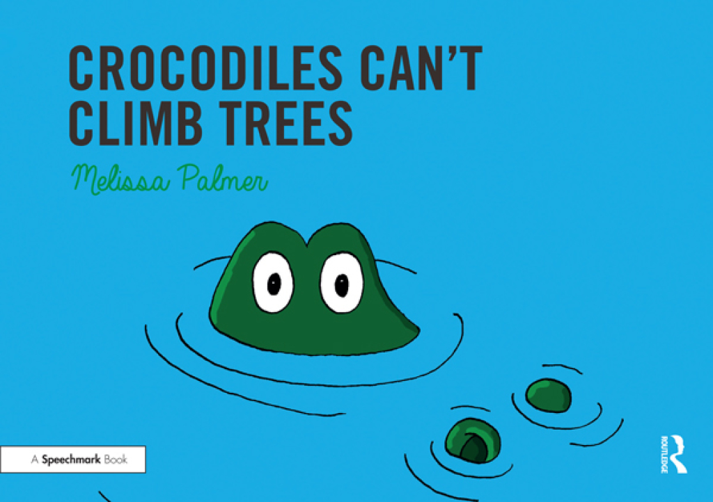 Crocodiles Can't Climb Trees Targeting the k Sound 1st Edition - (PDF/EPUB Version)