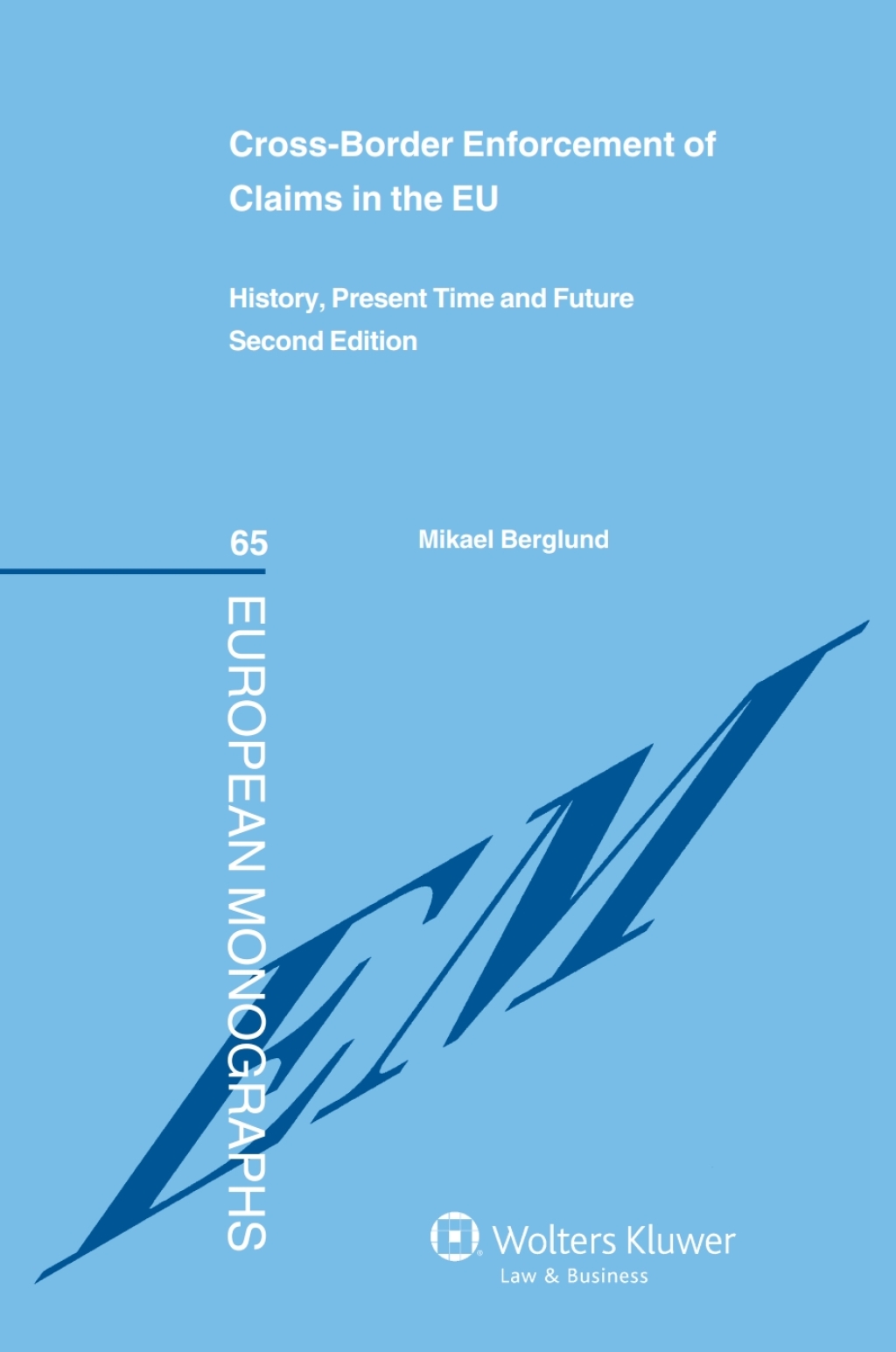 Cross-Border Enforcement of Claims in the EU History, Present Time and Future 2nd Edition â€“ PDF/EPUB Version Downloadable